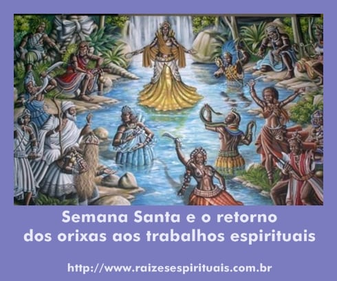 A semana santa e os orixás
