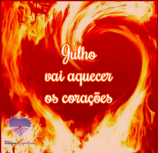 Julho vai aquecer os corações