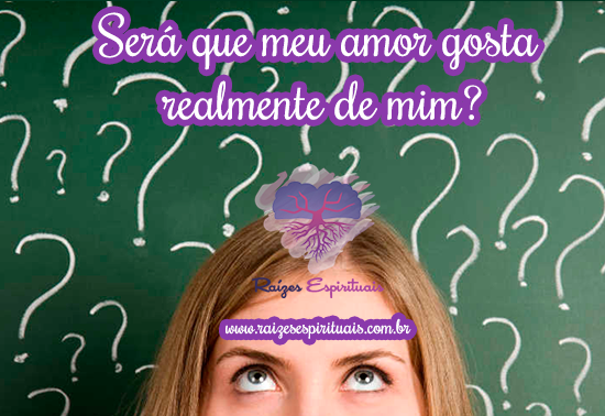 Será que meu amor gosta de mim?