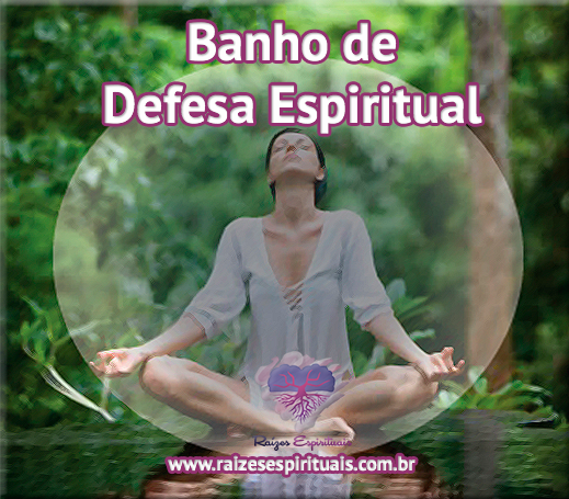 Banho de Defesa Espiritual