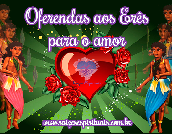 Oferendas aos Erês para o amor