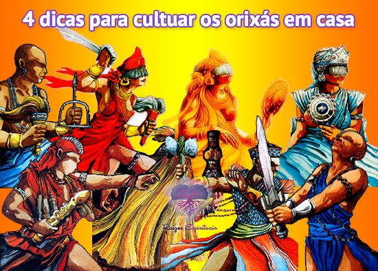 4 dicas para cultuar os orixás