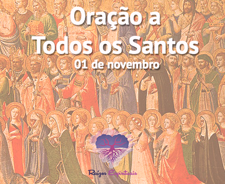 Oração a Todos os Santos