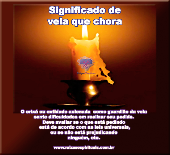Significado de vela que chora