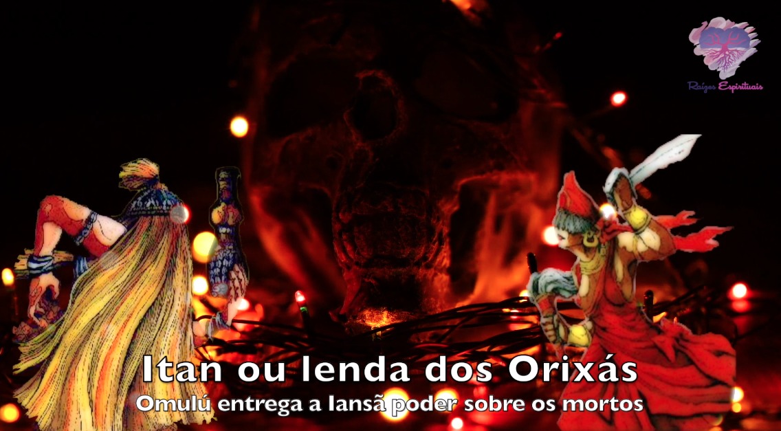 Omulú entrega a Iansã o poder sobre os mortos