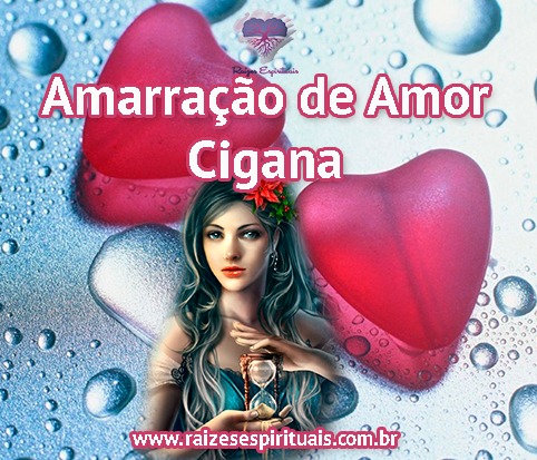 Amarração de Amor Cigana Poderosa da Umbanda