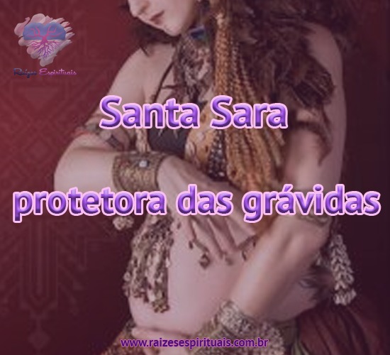 Santa Sara - Protetora das Grávidas