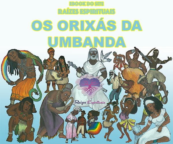 "Orixás da Umbanda"- E-book do site "Raízes Espirituais"