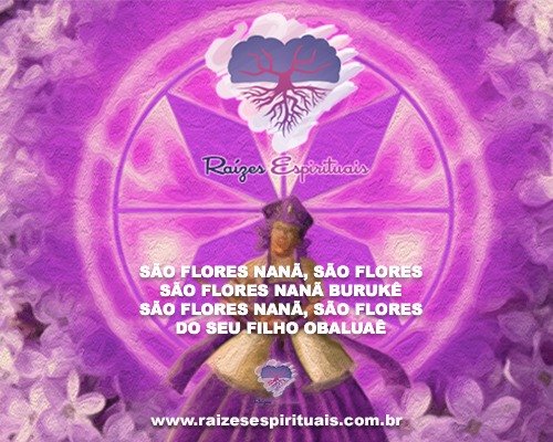 São flores, Nanã Burukê!
