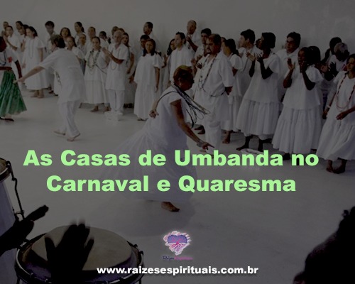 Umbanda no Carnaval e Quaresma