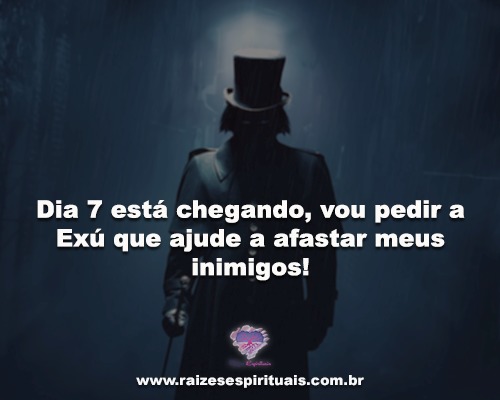 Dia 7 está chegando