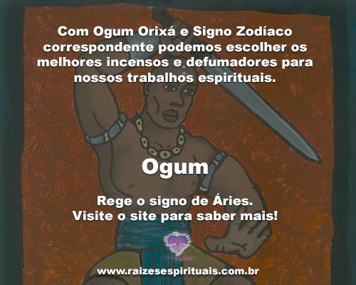 Ogum Orixá e o defumador do signo Zodíaco na Umbanda