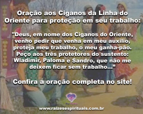 Forte oração aos Ciganos do Oriente para a proteção do seu trabalho ou emprego