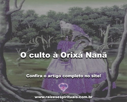 O culto à Orixá Nanã