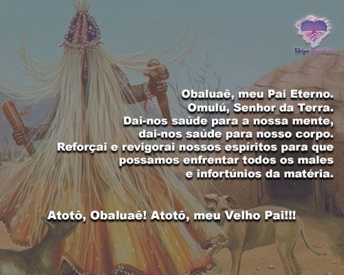 Obaluaê, meu Pai Eterno! Omulú, Senhor da Terra!