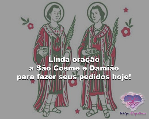 Linda oração a São Cosme e Damião
