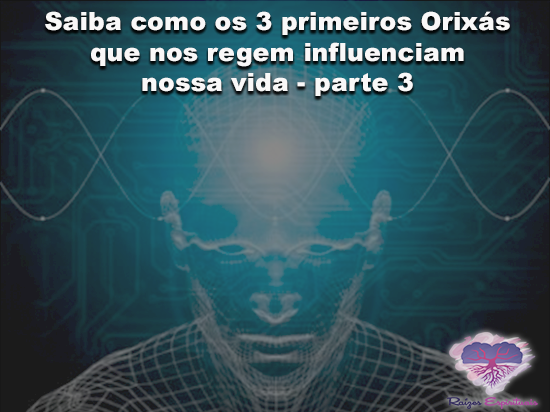 3 primeiros Orixás