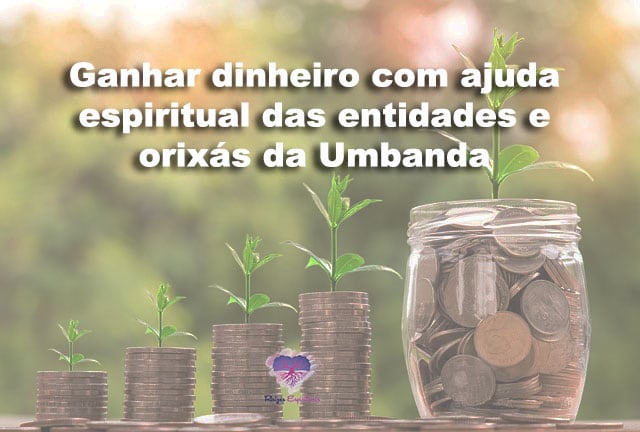 ganhar-dinheiro-com-ajuda-espiritual