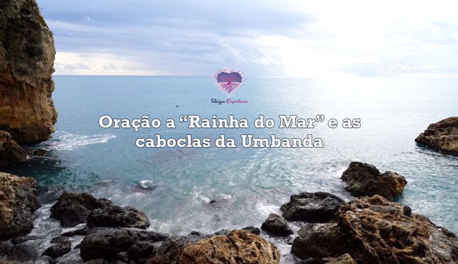 Oração a Rainha do Mar e às Caboclas da Umbanda