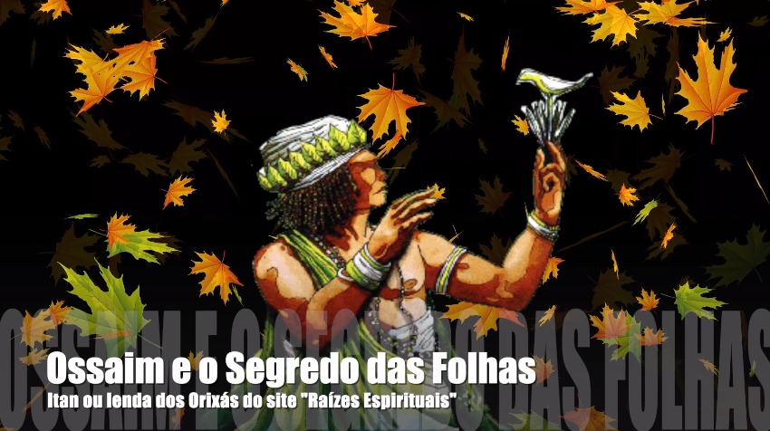 Iansã rouba as folhas de Ossaim