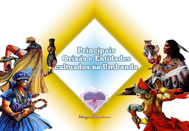 Principais orixás e entidades cultuados na Umbanda