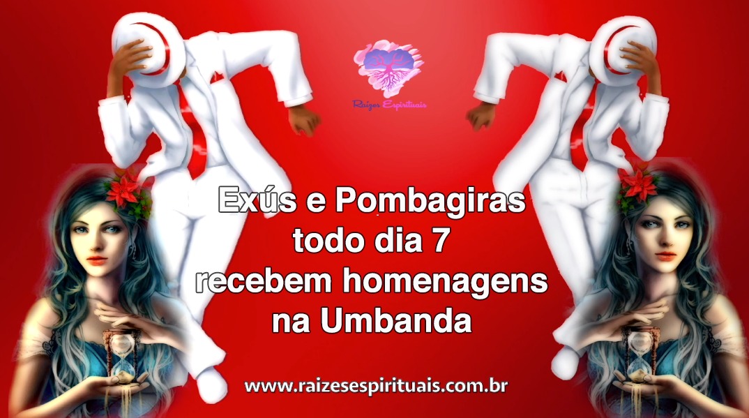 Exús e Pombagiras todo dia 7 recebem homenagens na Umbanda