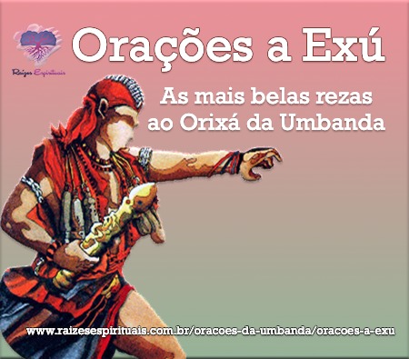 Orações a Exú - As mais belas rezas ao Orixá da Umbanda