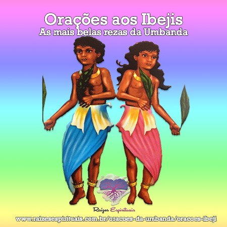 Orações aos Ibejis - As mais belas rezas da Umbanda