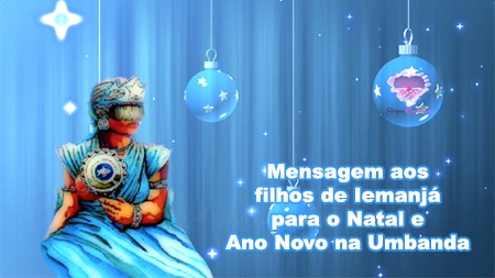 Mensagem aos filhos de Iemanjá para o Natal e Ano Novo na Umbanda