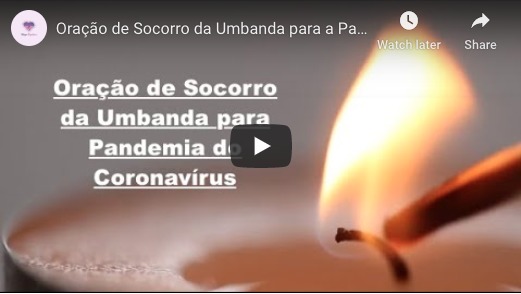 Oração de Socorro da Umbanda para a Pandemia do Coronavírus