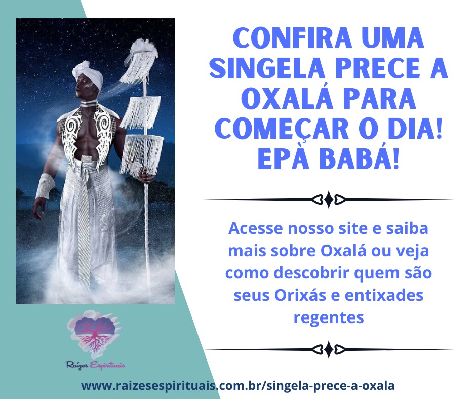 Confira uma singela prece a Oxalá para começar o dia! Epà Babá!