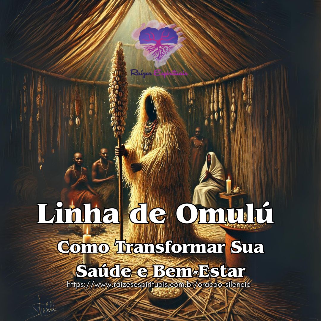 Linha de Omulú: Como Transformar Sua Saúde e Bem-Estar