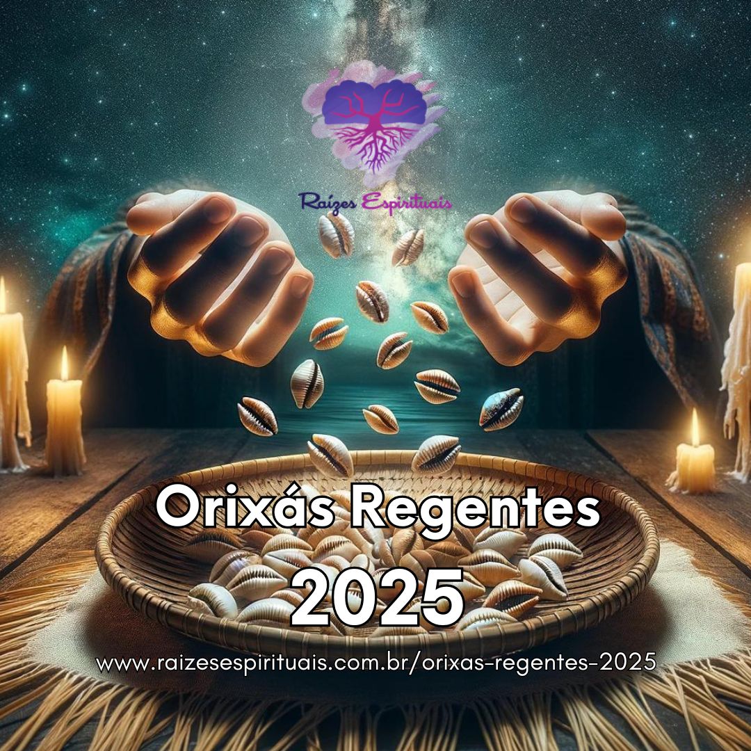 Orixás Regentes 2025 - Como isso afeta os filhos de cada orixá?