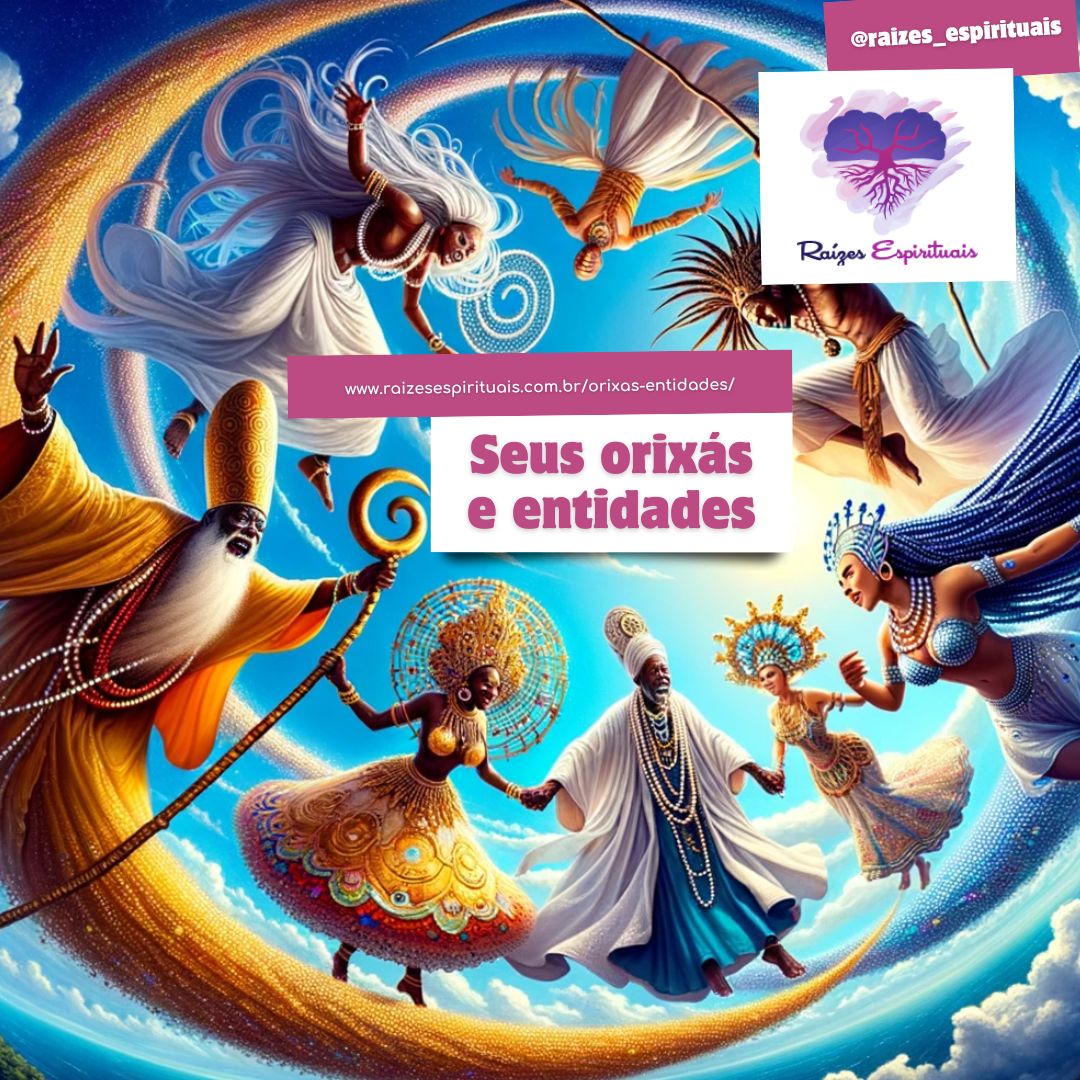 Seus orixás e entidades