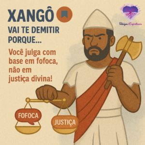Orixás Vão Te Demitir - Xangô