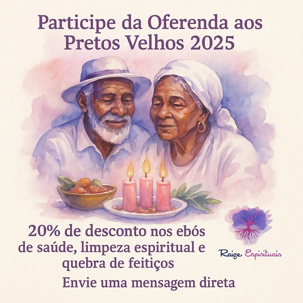 Oferenda aos Pretos Velhos 2025